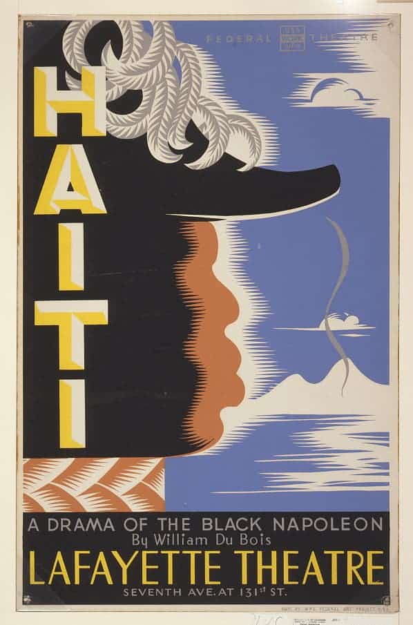 Haiti, a drama of the black Napoleon, by William Du Bois, Lafayette Theatre, by Vera Bock, 1938 Work Projects Administration Poster Collection from the Federal Theater Project No known restrictions on publication.